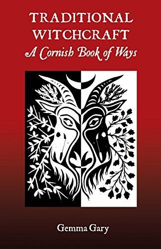 Traditional Witchcraft A Cornish Book of Ways