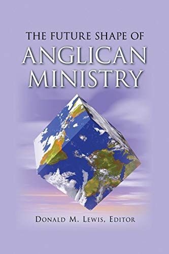 The Future Shape of Anglican Ministry