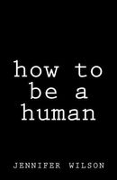 How to Be a Human