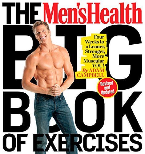 The Men's Health Big Book of Exercises