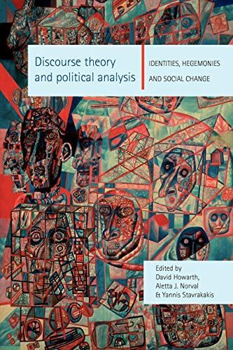 Discourse Theory and Political Analysis