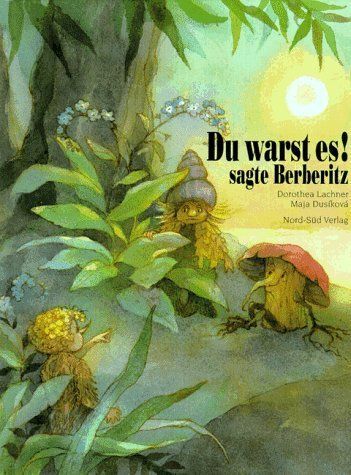 Du warst es! sagte Berberitz