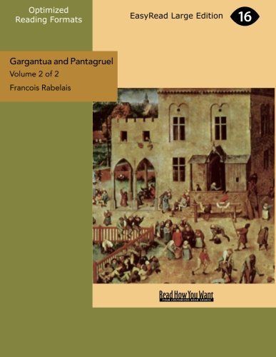 Gargantua and Pantagruel Volume 2 [Easyread Large Edition]