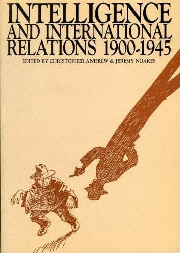 Intelligence and International Relations, 1900-1945