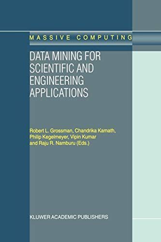 Data Mining for Scientific and Engineering Applications