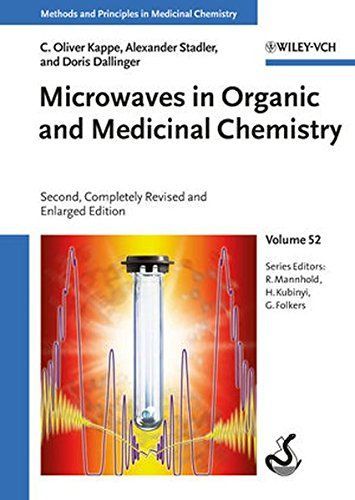 Microwaves in Organic and Medicinal Chemistry