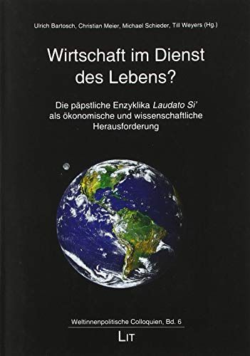 Wirtschaft im Dienst des Lebens?