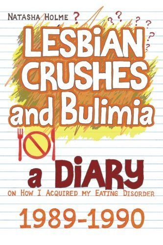 Lesbian Crushes and Bulimia
