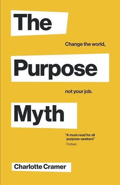 The Purpose Myth