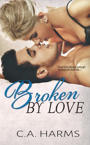 Broken by Love