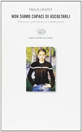 Non siamo capaci di ascoltarli