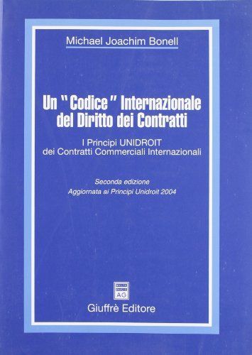 Un "Codice" internazionale del diritto dei contratti