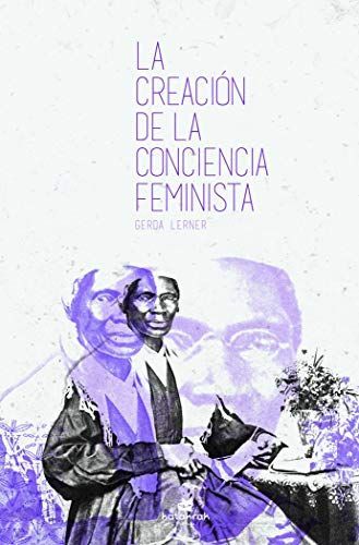 La creación de la conciencia feminista