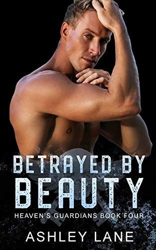 Betrayed By Beauty