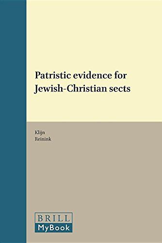 Patristic Evidence for Jewish-Christian Sects