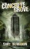 The Concrete Grove