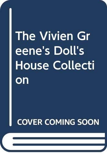 The Vivien Greene Dolls' House Collection