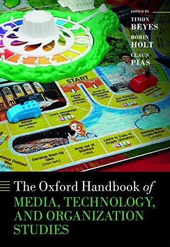 The Oxford Handbook of Media, Technology, and Organization Studies