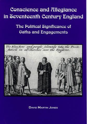 Conscience and Allegiance in Seventeenth Century England