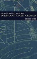 Land & Allegiance in Revolutionary Georgia
