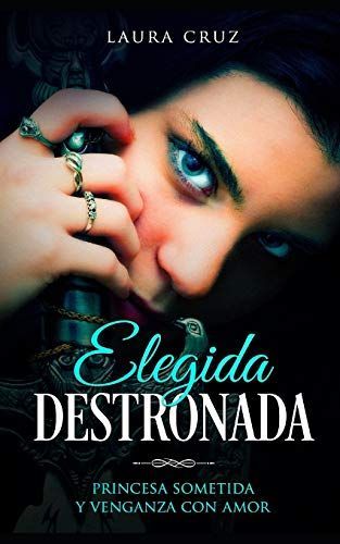 Elegida Destronada