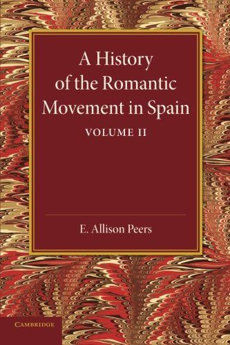 A History of the Romantic Movement in Spain