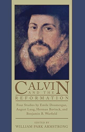 Calvin and the Reformation