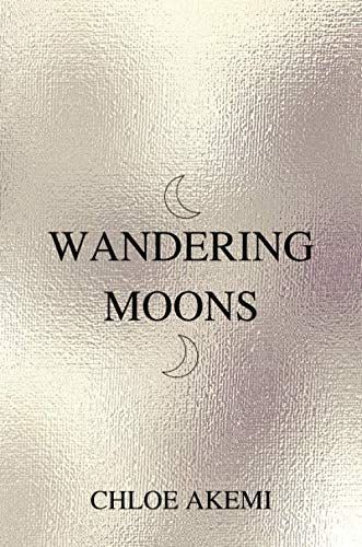 Wandering Moons