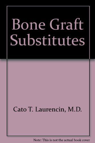 Bone Graft Substitutes