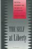 The Self at Liberty