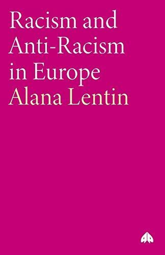 Racism And Anti-Racism In Europe