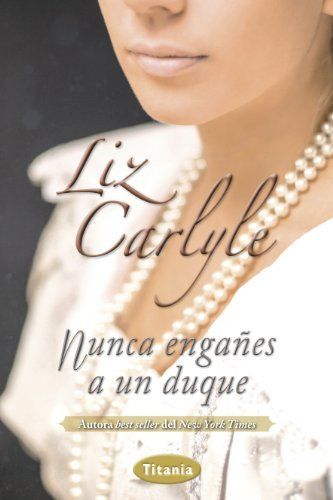 Nunca engaes a un duque / Never Deceive a Duke