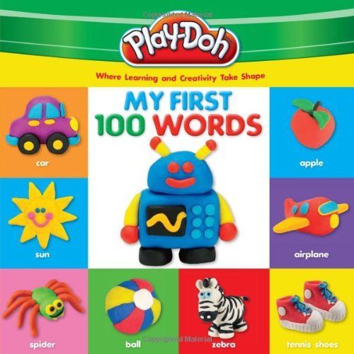 Play-Doh: My First 100 Words: Where Learning and Creativity Take Shape