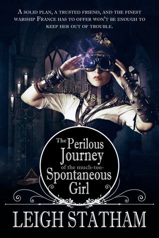 The Perilous Journey Of The Much Too Spontaneous Girl