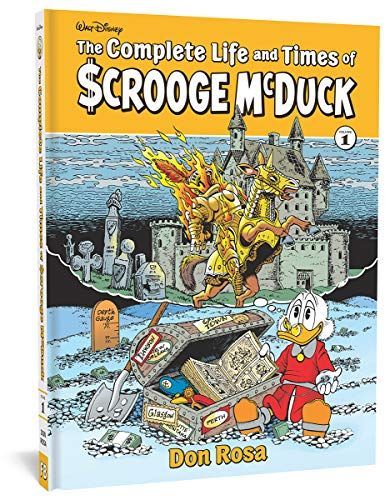 The Complete Life and Times of Uncle Scrooge Volume 1