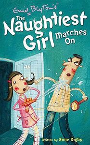 The Naughtiest Girl Marches on