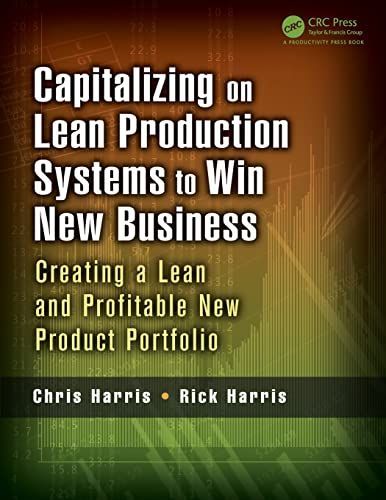 Capitalizing on Lean Production Systems to Win New Business