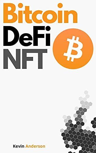 Bitcoin, DeFi and NFT - 2 Books in 1