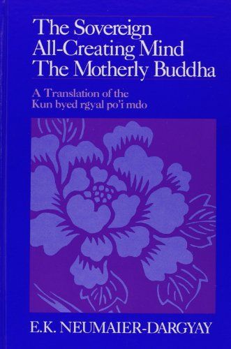 The Sovereign All-Creating Mind - The Motherly Buddha