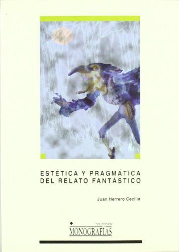 Estética y pragmática del relato fantástico