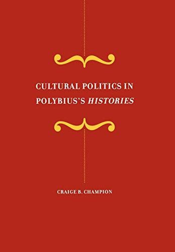 Cultural Politics in Polybius’s Histories