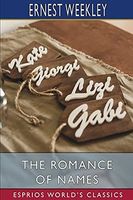 The Romance of Names (Esprios Classics)