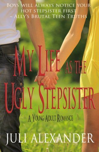 My Life As the Ugly Stepsister