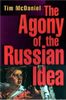 The Agony of the Russian Idea