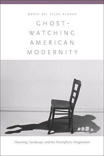Ghost-watching American Modernity