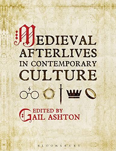 Medieval Afterlives in Contemporary Culture