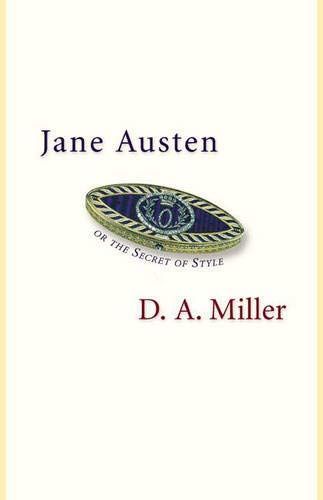Jane Austen, Or, The Secret of Style