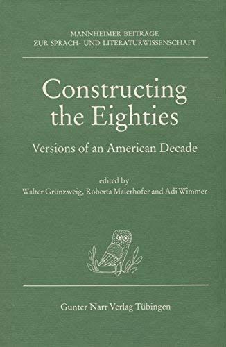 Constructing the Eighties