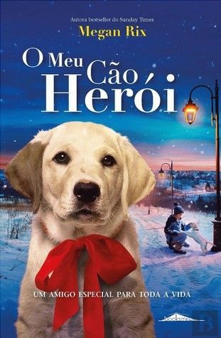 O Meu Cão Herói
