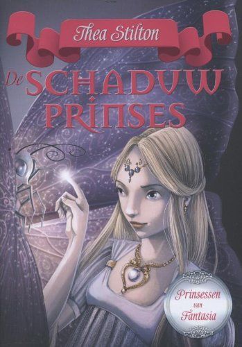 De Schaduwprinses (Prinsessen van Fantasia ; dl.5)